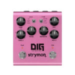 Strymon Dig 2FSR